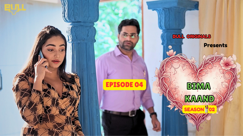 BIMA KAAND EP 04